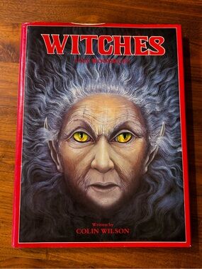 “Witches” by Colin Wilson; 1981 first edition hardcover illustrated book